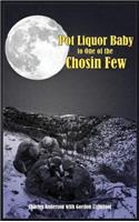 Pot Liquor Baby to One of the Chosin Few