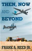 Then, Now and Beyond: (English)