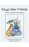 Kay's New Friends