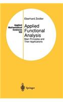 Applied Functional Analysis: Main Principles and Their Applications