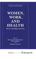 Women, Work, and Health