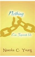 Nothing Can Separate Us