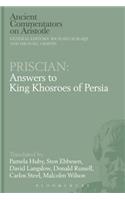 Priscian: Answers to King Khosroes of Persia