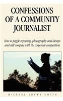 Confessions of a Community Journalist