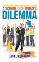 School Custodian's Dilemma