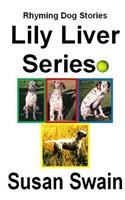 Lily Liver Series
