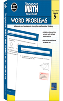 Singapore Math Challenge Word Problems, Grades 5 - 8: Volume 4