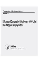 Efficacy and Comparative Effectiveness of Off-Label Use of Atypical Antipsychotics: Comparative Effectiveness Review Number 6(English)