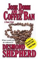 Josie Dorri And The Coffee Ban
