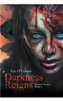 Darkness Reigns