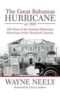Great Bahamas Hurricane of 1929