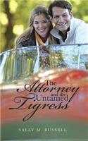 The Attorney and the Untamed Tigress