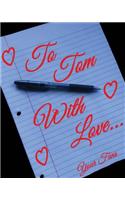To Tom, With Love...