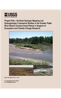 Project Plan?Surficial Geologic Mapping and Hydrogeologic Framework Studies in the Greater Platte River Basins (Central Great Plains) in Support of Ecosystem and Climate Change Research