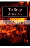 To Stop A Killer