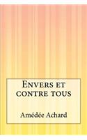 Envers et contre tous