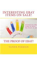 Interesting eBay items on Sale! The Proof of eBay!