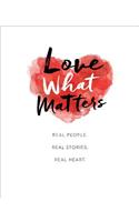 Love What Matters