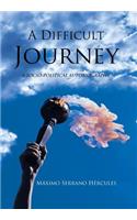 Difficult Journey: A Socio-political Autobiography