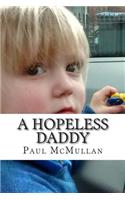 A Hopeless Daddy