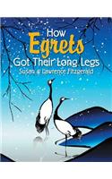 How Egrets Got Their Long Legs