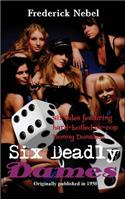 Six Deadly Dames