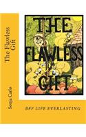 The Flawless Gift