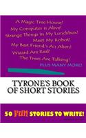 Tyrone's Book Of Short Stories