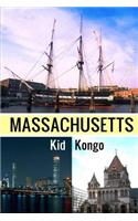 Massachusetts: Fun Facts, History, And Pictures(30 Travel the World)