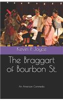 Braggart of Bourbon St.
