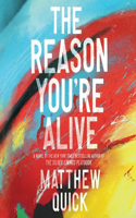 Reason You're Alive