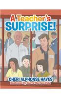 Teacher's Surprise!