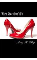 When Shoes Don't Fit