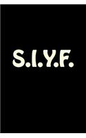 S.I.Y.F.