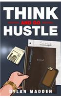 Think and Go Hustle