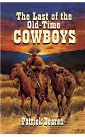 Last of The Old-Time Cowboys