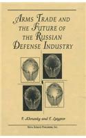 Arms, Trade & the Future of the Russian Defense Industry