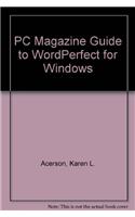 PC Magazine Guide to WordPerfect for Windows