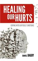 Healing Our Hurts