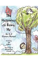 The Happiness of Being Me: An A-Z Owners Manual
