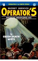 Operator 5 #8: The Green Death Mists(8 Operator 5)