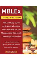 Mblex Test Prep 2018 & 2019: Mblex Study Guide 2018-2019 & Practice Test Questions for the Massage and Bodywork Licensing Examination