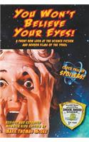 You Won't Believe Your Eyes! (Revised and Expanded Monster Kids Edition)