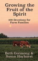 Growing the Fruit of the Spirit