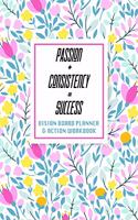 Passion + Consistency = Success - Vision Board Planner & Action Workbook