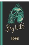 Stay Wild 2021