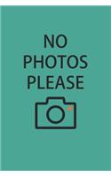 No Photos Please