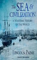 The Sea and Civilization Lib/E