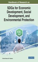 Handbook of Research on SDGs for Economic Development, Social Development, and Environmental Protection