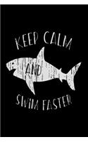 Keep Calm and swim faster Notebook